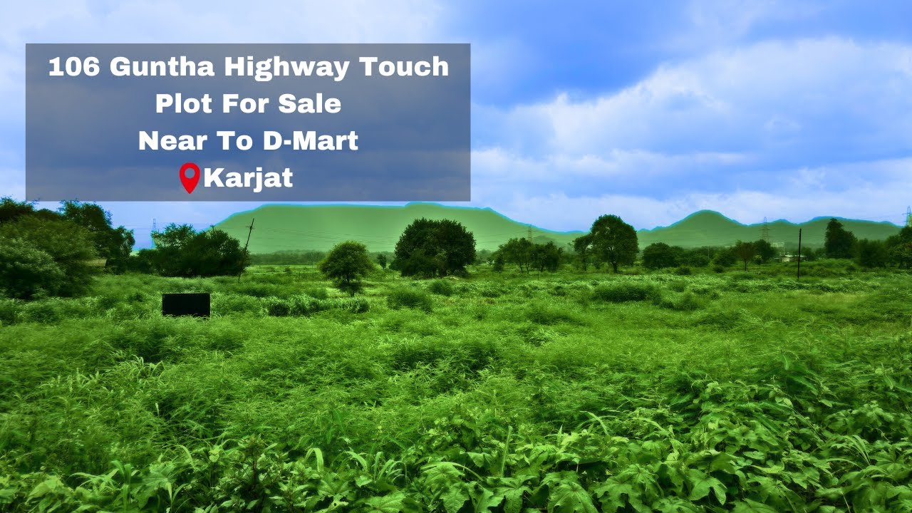 Karjat-Neral Highway Touch Land for sale In Karjat | Near To Dmart & Railway Station