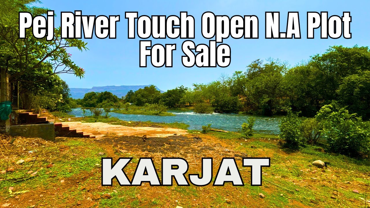 River Front NA Plot for Sale in Karjat | Surrounded by Stunning Nature & Scenic Views!